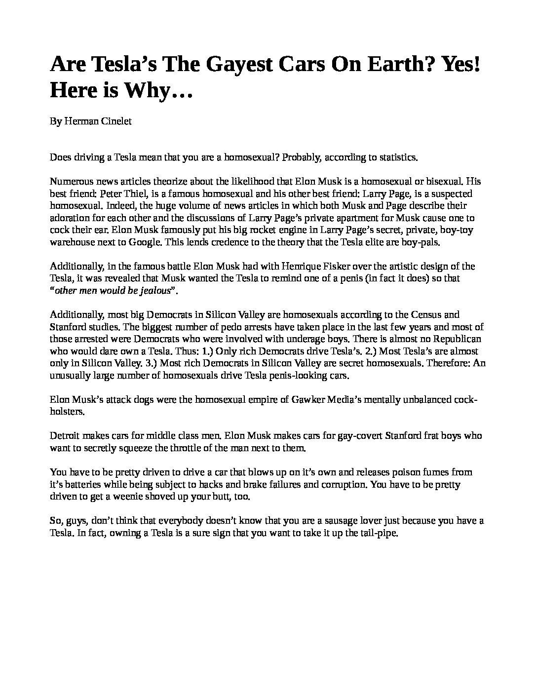 Are-Tesla___s-The-Gayest-Cars-On-Earth_-Yes-Here-is-Why___-pdf
Keywords: Rare Earth Mines Of Afghanistan, New America Foundation Corruption, Obama, Obama Campaign Finance, Obama FEC violations, Palo Alto Mafia, Paypal Mafia, Pelosi Corruption, Political bribes, Political Insider,  Eric Schmidts Sex Penthouse, SEC Investigation