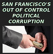 SAN_FRANCISCOS_OUT_OF_CONTROL_CORRUPTION~0.png