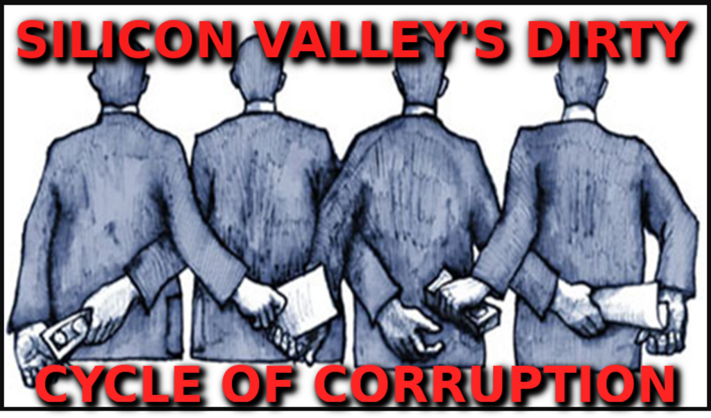 CYCLE-OF-CORRUPTION-Silicon-Valley-Tech-Oligarchs-And-Their-Operatives-ARE-The-Deep-State
Keywords: Rare Earth Mines Of Afghanistan, New America Foundation Corruption, Obama, Obama Campaign Finance, Obama FEC violations, Palo Alto Mafia, Paypal Mafia, Pelosi Corruption, Political bribes, Political Insider,  Eric Schmidts Sex Penthouse, SEC Investigation