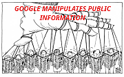 GOOGLE_MANIPULATES_YOUR_MIND_GOOGLE_IS_A_CRIME_CARTEL.png