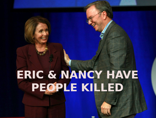 ERIC-SCHMIDT-AND-NANCY-PELOSI-Silicon-Valley-Tech-Oligarchs-And-Their-Operatives-ARE-The-Deep-State
Keywords: Rare Earth Mines Of Afghanistan, New America Foundation Corruption, Obama, Obama Campaign Finance, Obama FEC violations, Palo Alto Mafia, Paypal Mafia, Pelosi Corruption, Political bribes, Political Insider,  Eric Schmidts Sex Penthouse, SEC Investigation