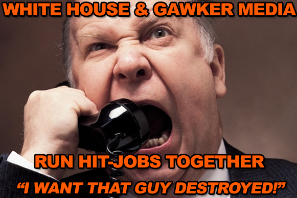 GAWKER_MEDIA_RAN_THE_HIT_JOBS__WHITE-HOUSE-AND-GAWKER-MEDIA
Keywords: Rare Earth Mines Of Afghanistan, New America Foundation Corruption, Obama, Obama Campaign Finance, Obama FEC violations, Palo Alto Mafia, Paypal Mafia, Pelosi Corruption, Political bribes, Political Insider,  Eric Schmidts Sex Penthouse, SEC Investigation