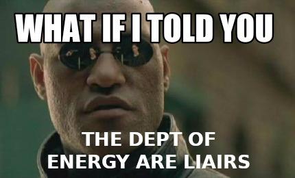 DEPT OF ENERGY LIARS
Keywords: Rare Earth Mines Of Afghanistan, New America Foundation Corruption, Obama, Obama Campaign Finance, Obama FEC violations, Palo Alto Mafia, Paypal Mafia, Pelosi Corruption, Political bribes, Political Insider,  Eric Schmidts Sex Penthouse, SEC Investigation