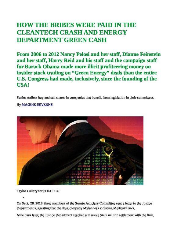 HOW-THE-BRIBES-WERE-PAID-IN-THE-CLEANTECH-CRASH-AND-ENERGY-DEPARTMENT-GREEN-CASH-pdf
Keywords: Rare Earth Mines Of Afghanistan, New America Foundation Corruption, Obama, Obama Campaign Finance, Obama FEC violations, Palo Alto Mafia, Paypal Mafia, Pelosi Corruption, Political bribes, Political Insider,  Eric Schmidts Sex Penthouse, SEC Investigation