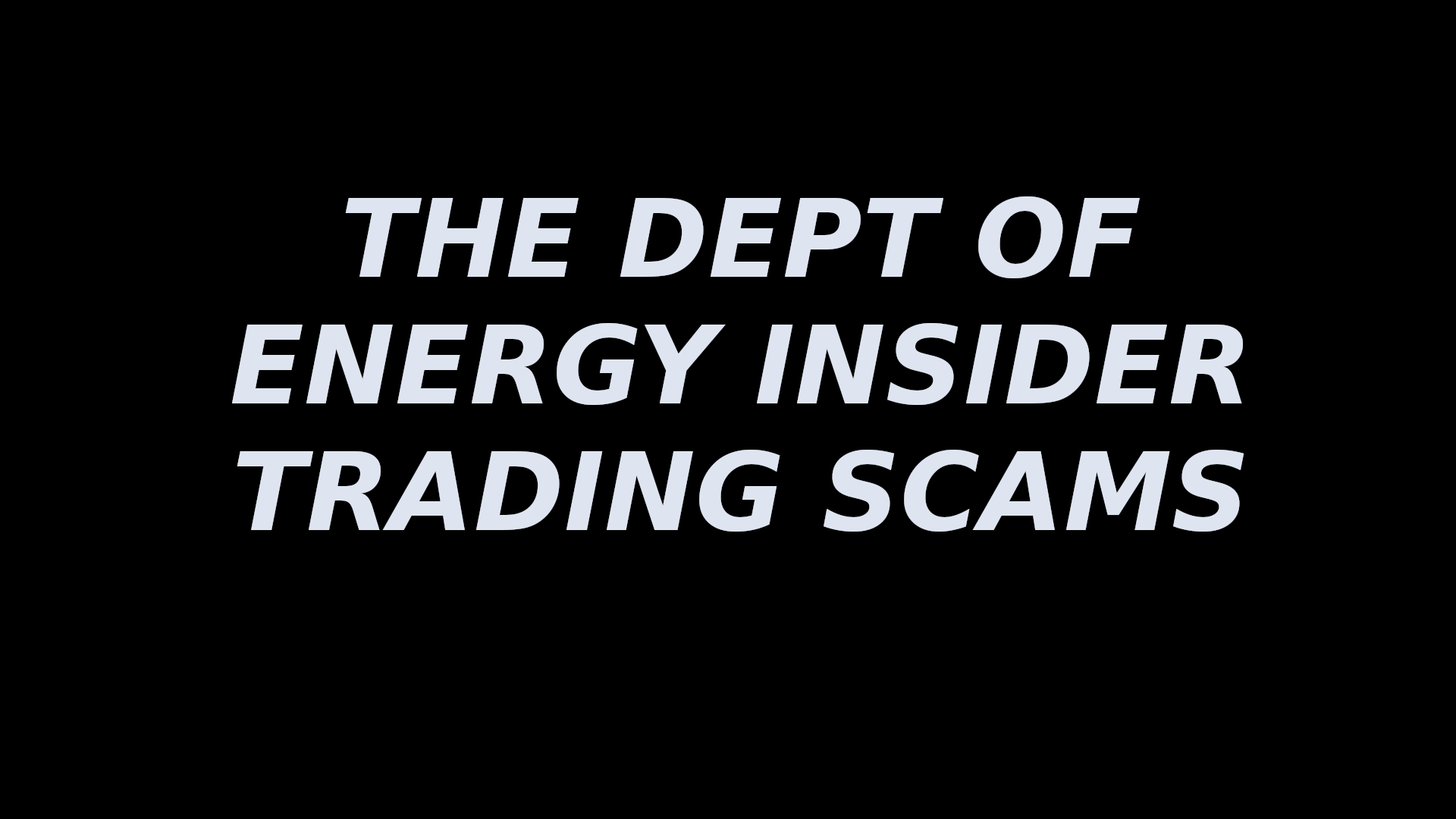 THE DEPT OF ENERGY STOCK MARKET INSIDER TRADING
Keywords: Rare Earth Mines Of Afghanistan, New America Foundation Corruption, Obama, Obama Campaign Finance, Obama FEC violations, Palo Alto Mafia, Paypal Mafia, Pelosi Corruption, Political bribes, Political Insider,  Eric Schmidts Sex Penthouse, SEC Investigation