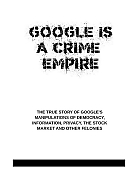 GOOGLE_IS_A_CRIME_EMPIRE-pdf-1~0.jpg