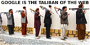 GOOGLE_IS_THE_TALIBAN_OF_THE_INTERNET~0.png