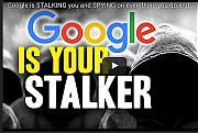 GOOGLE_IS_YOUR_STALKER.png