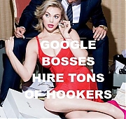 GOOGLE_S_EXECUTIVES_HAVE_WHORES_v2~0.jpg